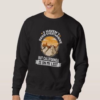 Sweatshirt La Californie Sur Ma Liste Mountain Randonnée Summ