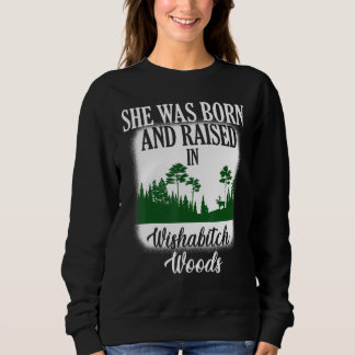 Sweatshirt La campeuse est née et a grandi dans les bois de W