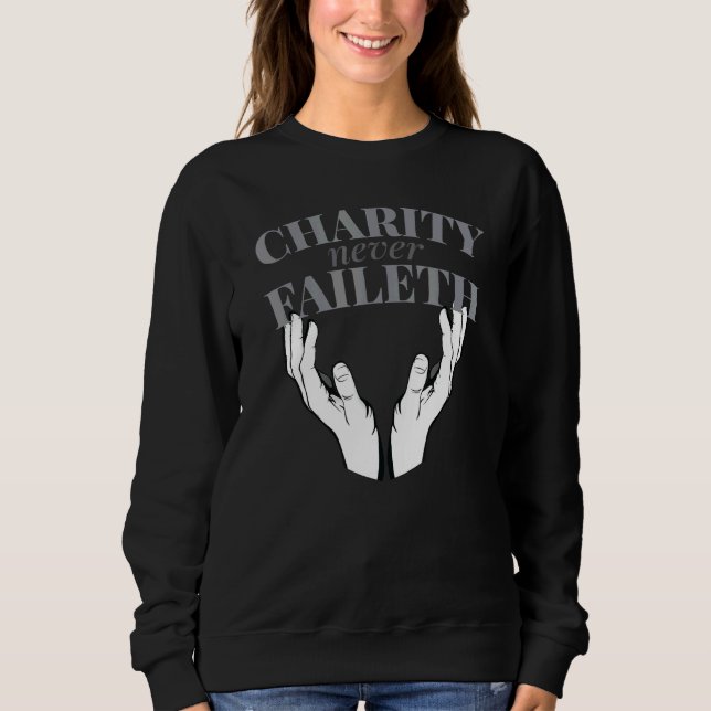 Sweatshirt La charité ne faillit jamais - Citations de la Soc (Devant)
