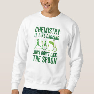 Sweatshirt La chimie est comme la Cuisine