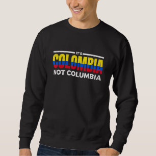 Sweatshirt La Colombie pas la Colombie colombienne