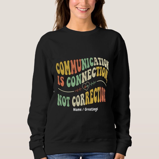 Sweatshirt La communication rétro est une connexion, pas une  (Devant)