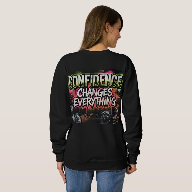 Sweatshirt La confiance change tout Citation motivationnelle (Dos entier)