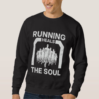 Sweatshirt LA COURSE GUÉrit L'ÂME Coureurs Marathon Drôle