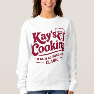 Sweatshirt La Cuisine de Kay - Je suis de retour à la Cuisine