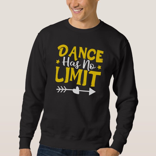 Sweatshirt La Danse N'A Pas De Limite La Danse (Devant)