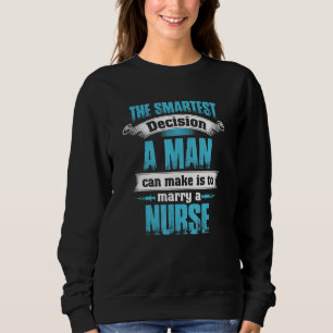 Sweatshirt La Décision La Plus Intelligente Qu'Un Homme Puiss