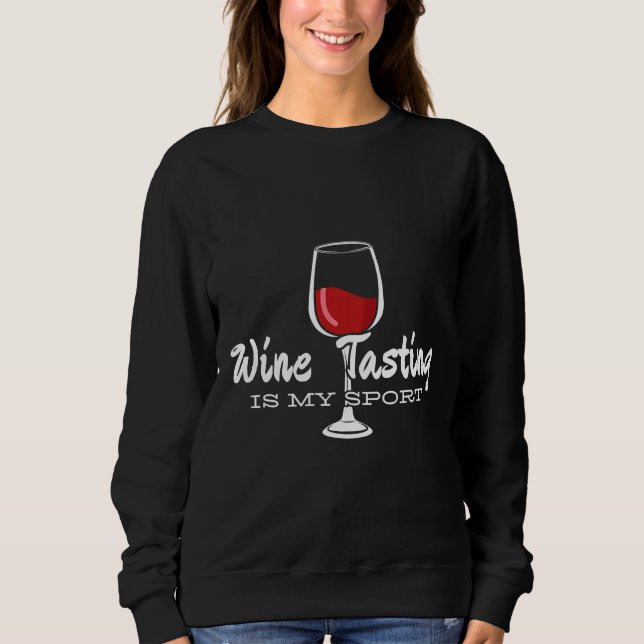 Sweatshirt La Dégustation De Vins Est Mon Sport Mon Préféré (Devant)