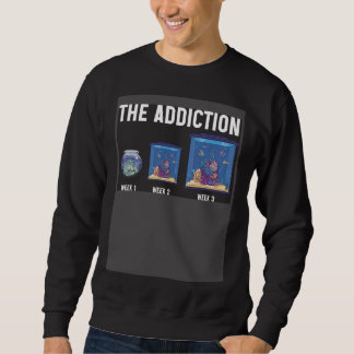 Sweatshirt La dépendance Semaine 1 Semaine 2 Semaine 3 Aquari