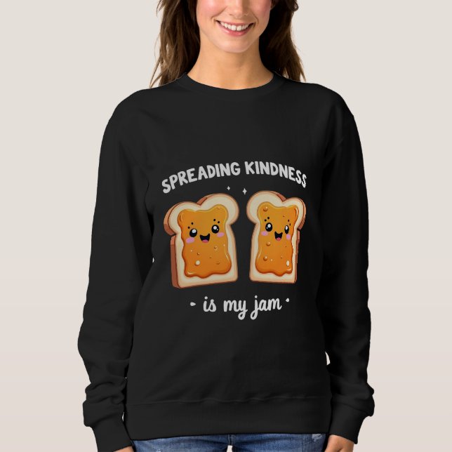 Sweatshirt La douceur de propagation est ma confiture Funny P (Devant)