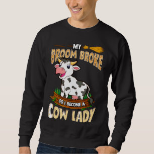 Sweatshirt La Femme De Vache Ma Chambre S'Est Écrasée Alors J
