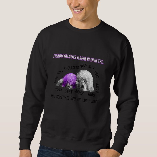 Sweatshirt La Fibromyalgie est une véritable douleur dans les (Devant)