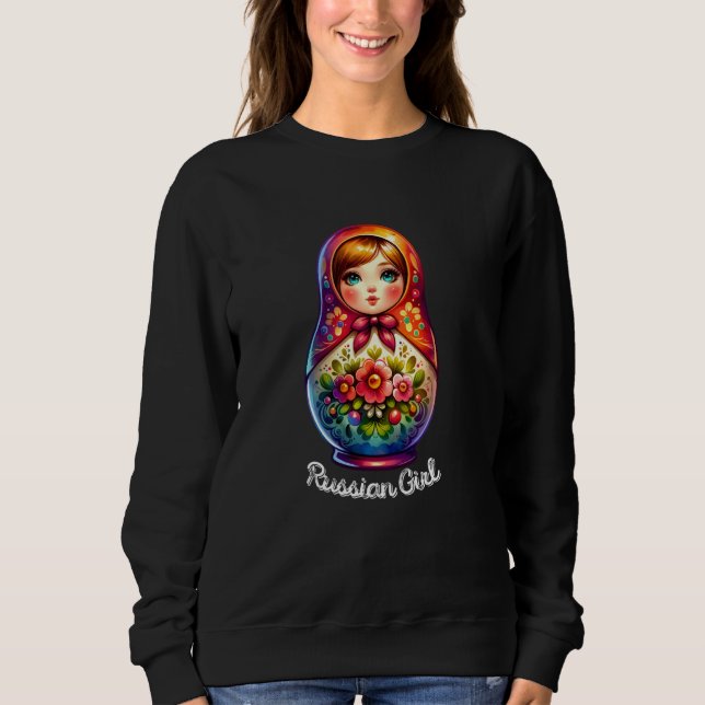 Sweatshirt La fille russe ! Russie Matryoshka Russe Pour Russ (Devant)