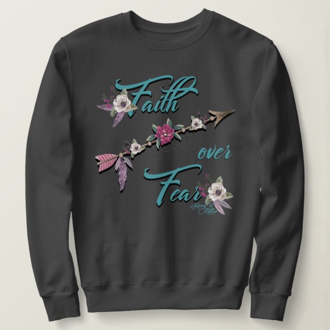 Sweatshirt La foi au-dessus de la peur (Design devant)
