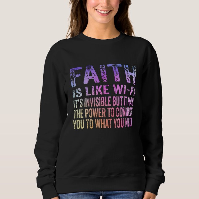 Sweatshirt La foi est comme le wifi C'est invisible Funny Chr (Devant)