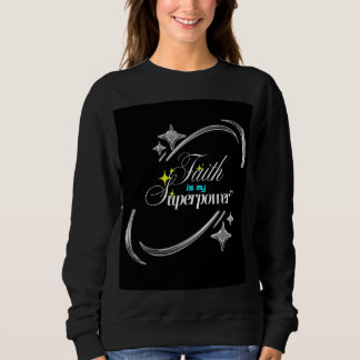 Sweatshirt La foi est mon super pouvoir – Puissant chrétien 