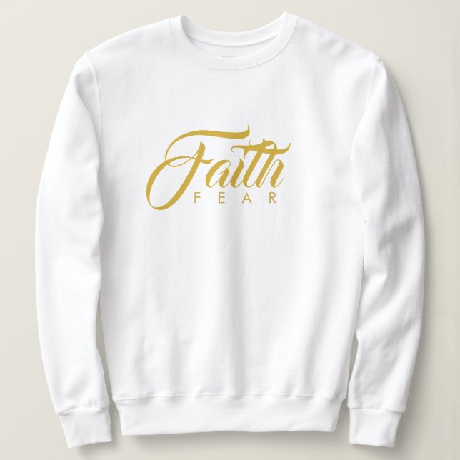 Sweatshirt La foi sur la peur or et blanc (Design devant)