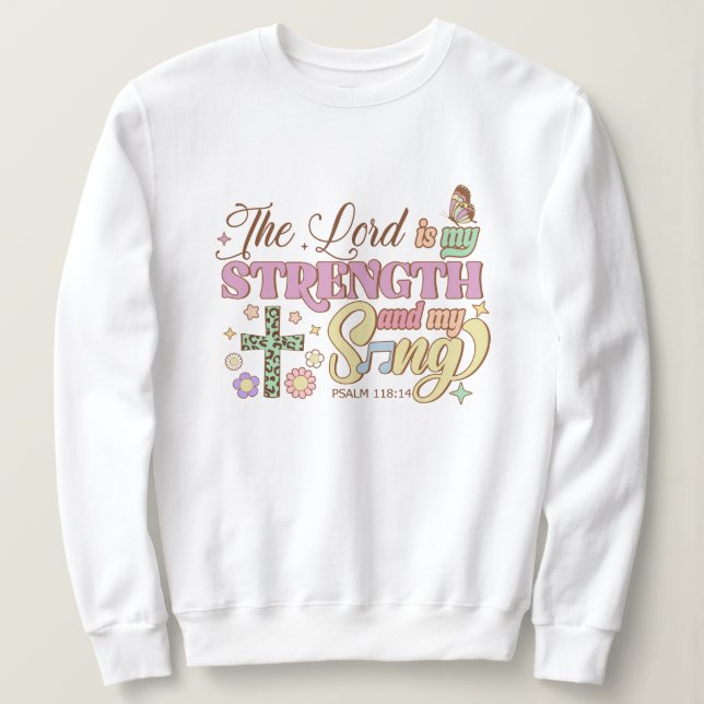 Sweatshirt La force du seigneur et ma chanson Jésus (Design devant)