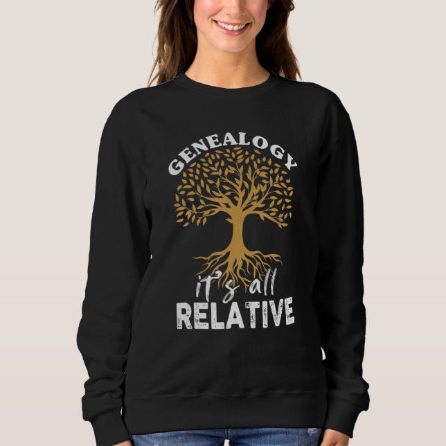 Sweatshirt La généalogie familiale Son tout généalogiste rela (Devant)