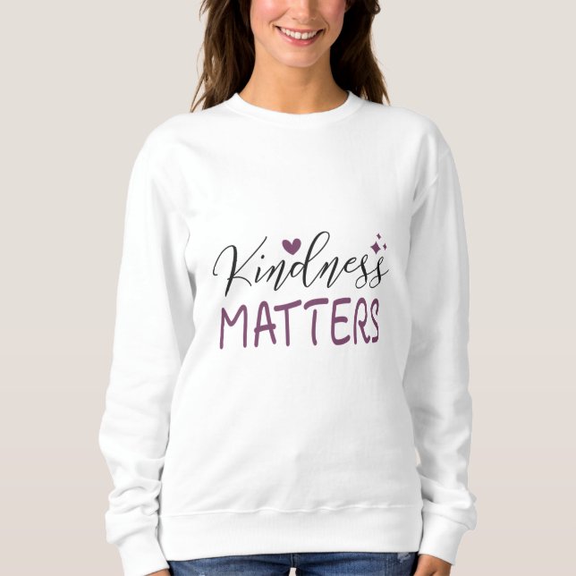 Sweatshirt La gentillesse compte (Devant)