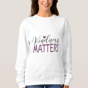 Sweatshirt La gentillesse compte