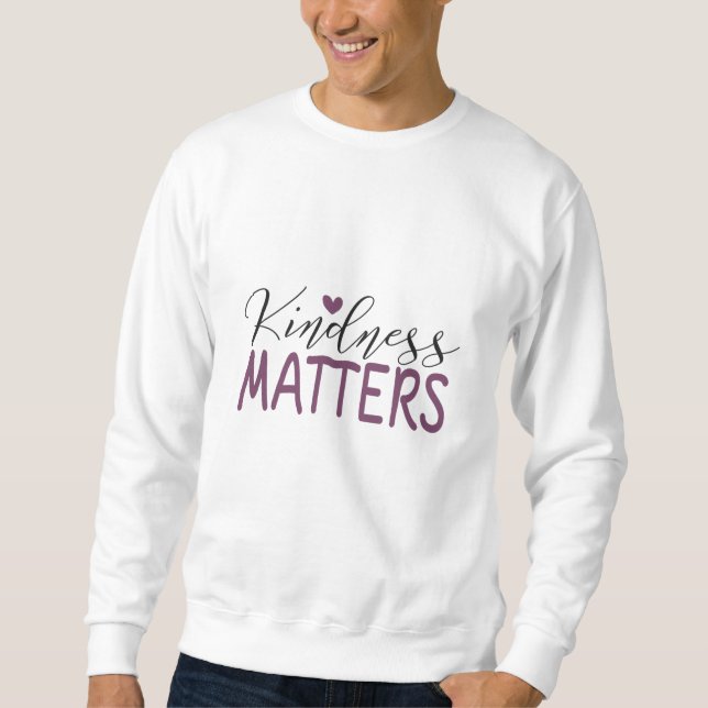 Sweatshirt La gentillesse compte (Devant)
