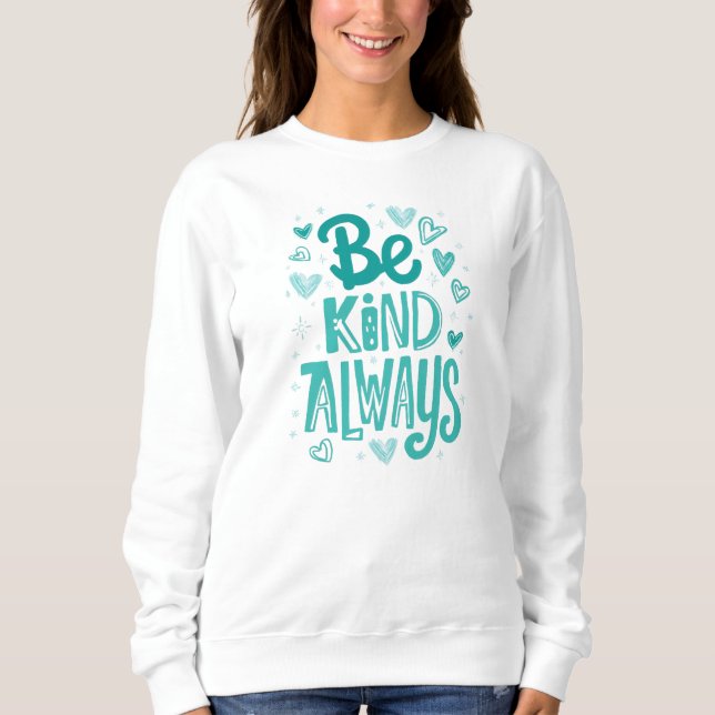 Sweatshirt La gentillesse positive compte la typographie (Devant)