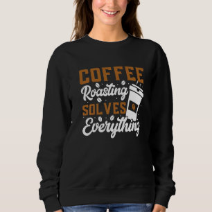Sweatshirt La Grille De Café Résout Tout La Grille De Café