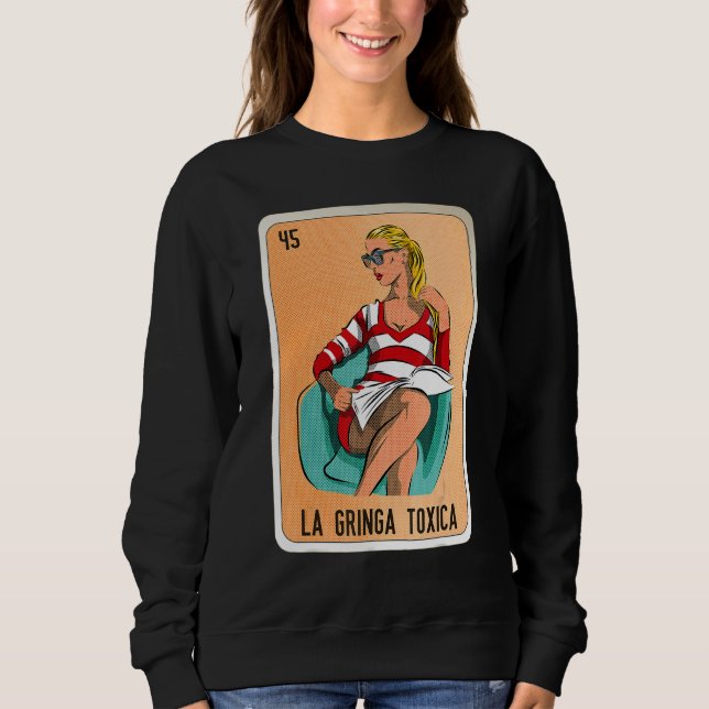 Sweatshirt La Gringa Toxica Mexican Slang Lottery Bingo Cards (Devant)