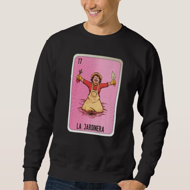 Sweatshirt La Jardinera Mexican Slang Lottery Bingo Cards   (Devant)