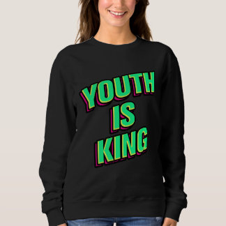 Sweatshirt La jeunesse est roi
