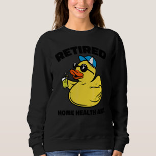 Sweatshirt La légende a pris sa retraite Aide à domicile