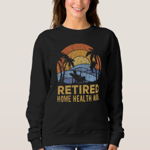 Sweatshirt La légende a pris sa retraite Aide à domicile 1