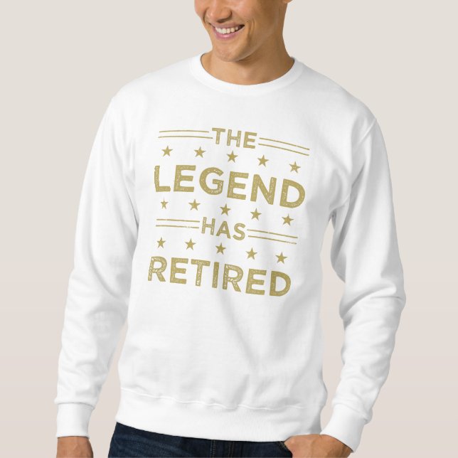 Sweatshirt La Légende A Retraité (Devant)