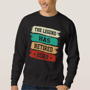Sweatshirt La Légende A Retraité 2022