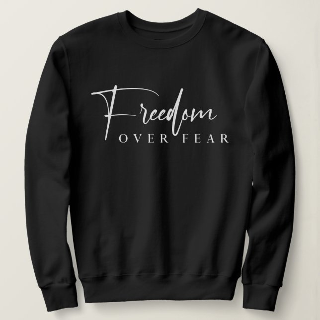 Sweatshirt La liberté de peur Journée des anciens combattants (Design devant)