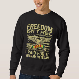 Sweatshirt La liberté n'est pas libre J'ai payé pour ça Fière