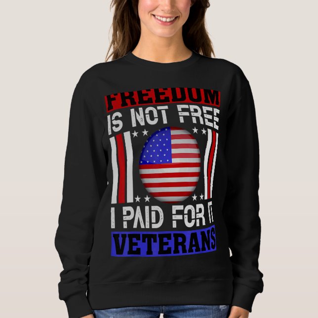 Sweatshirt La Liberté N'Est Pas Libre J'Ai Payé Pour Elle Anc (Devant)