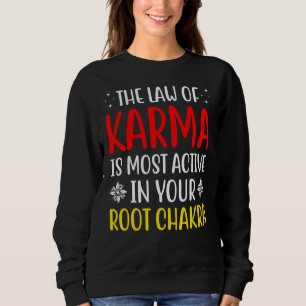 Sweatshirt La Loi De Karma Chakra Chakra Racine Attraction