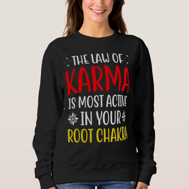 Sweatshirt La Loi De Karma Chakra Chakra Racine Attraction (Devant)