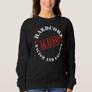 Sweatshirt La Lutte Contre Le Racisme Et Le Fascisme Dans Le