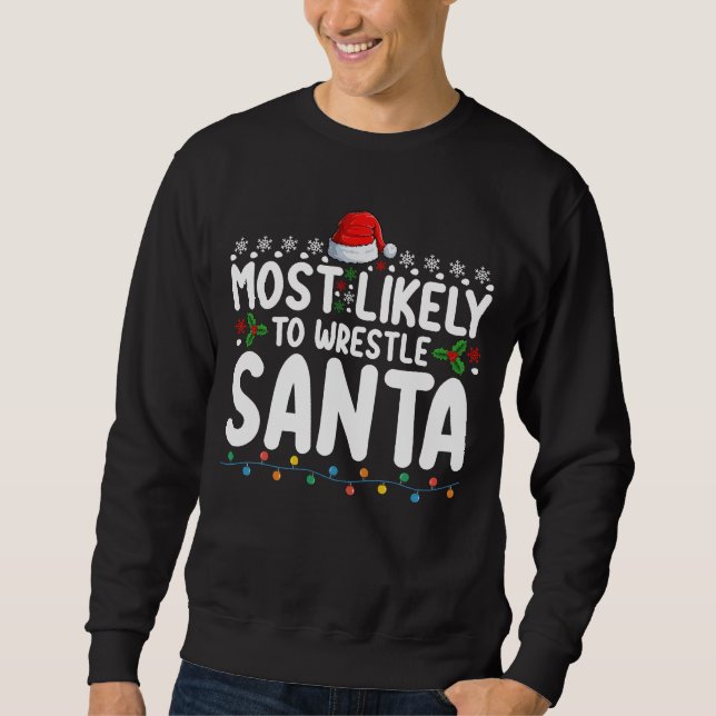 Sweatshirt La Lutte De Noël La Plus Probable À Père Noël (Devant)