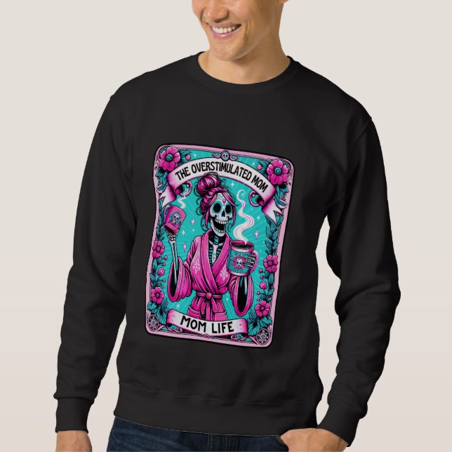 Sweatshirt La Maman Surstimulée Vie Mère Mère Mama T (Devant)