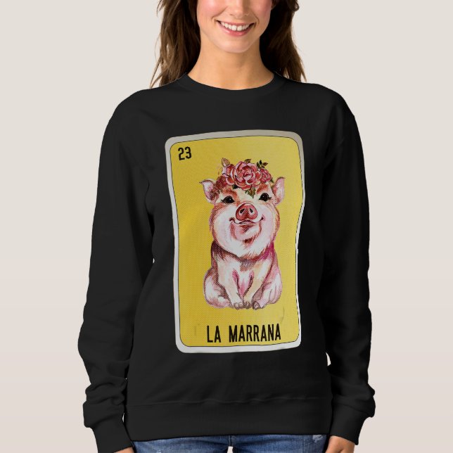 Sweatshirt La Marrana Mexican Slang Lottery Bingo Cards (Devant)