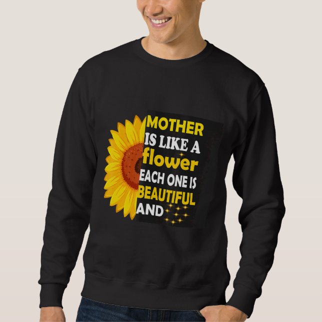 SWEATSHIRT LA MÈRE EST COMME UNE FLEURS CHACUNE EST BELLE ET (Devant)