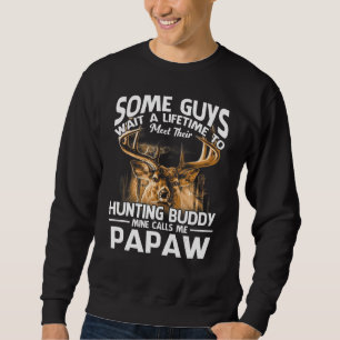 Sweatshirt La mine Buddy me traite de Papaw Fête des pères De