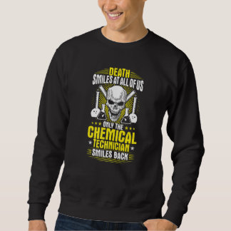 Sweatshirt La Mort Sourit À Tous Les Techniciens Chimiques Am