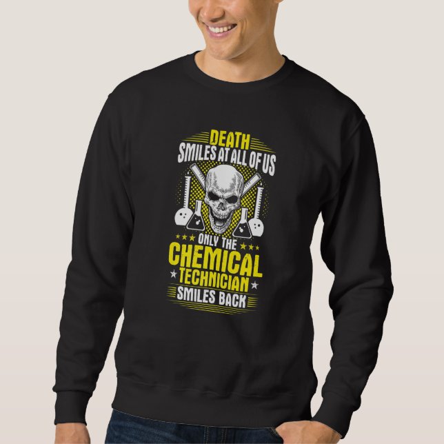 Sweatshirt La Mort Sourit À Tous Les Techniciens Chimiques Am (Devant)
