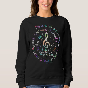 Sweatshirt La Musique N'Est Pas Un Pastime Il Est Aise Ma Mus