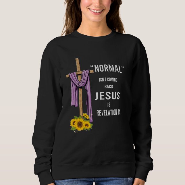 Sweatshirt La normale ne revient pas (Devant)
